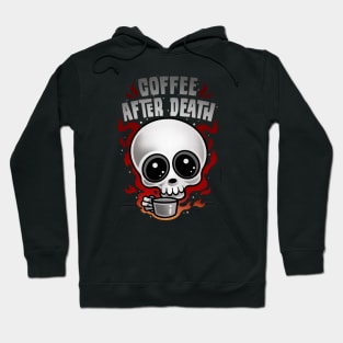 COFFEE AFTER DEATH Hoodie